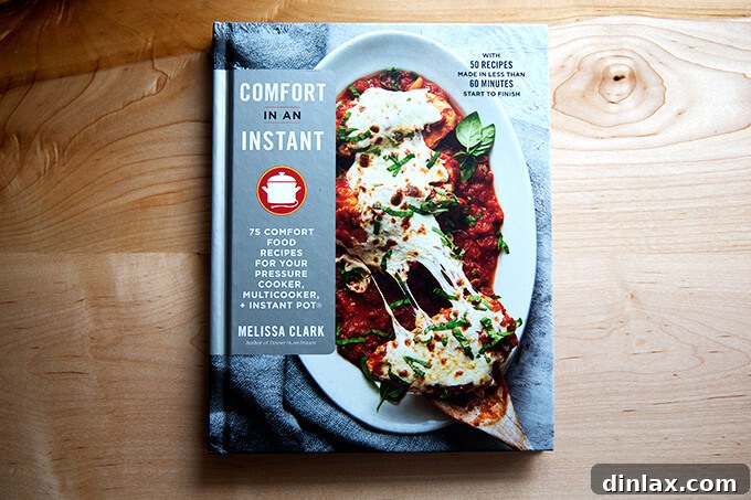 Melissa Clark's Comfort in an Instant: for any Instant Pot lover, offering quick and delicious comfort food recipes.